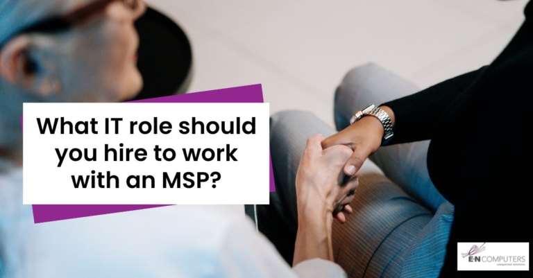 What role should you hire to work with an MSP?