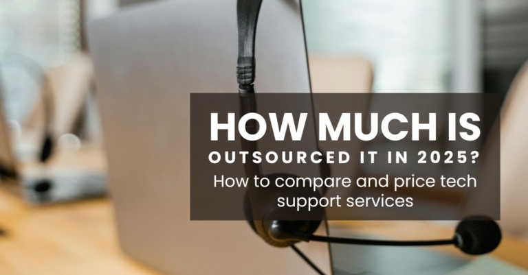 How much is outsourced IT in 2025. How to compare and price tech support services