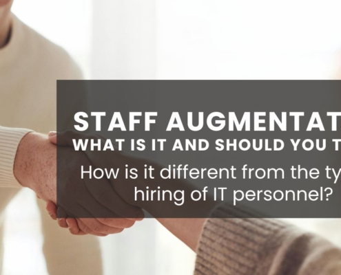 IT staff augmentation. What is it and should try it? How is it different from the typical hiring of IT personnel?