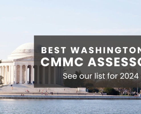 Best Washington DC CMMC assessors - see our list for 2024