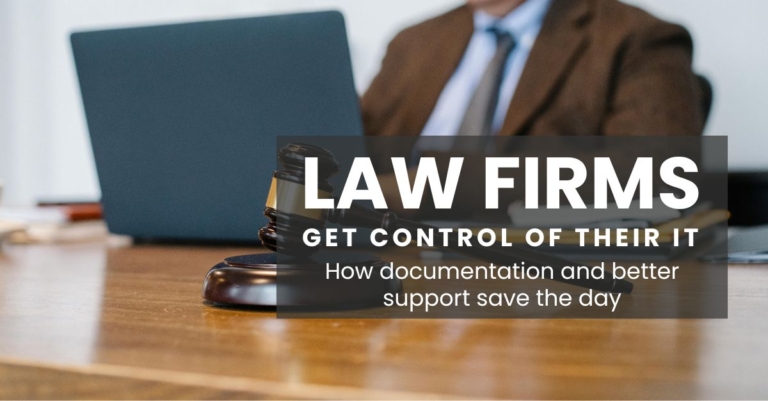 Law firms get control of their IT: How documentation and better support save the day